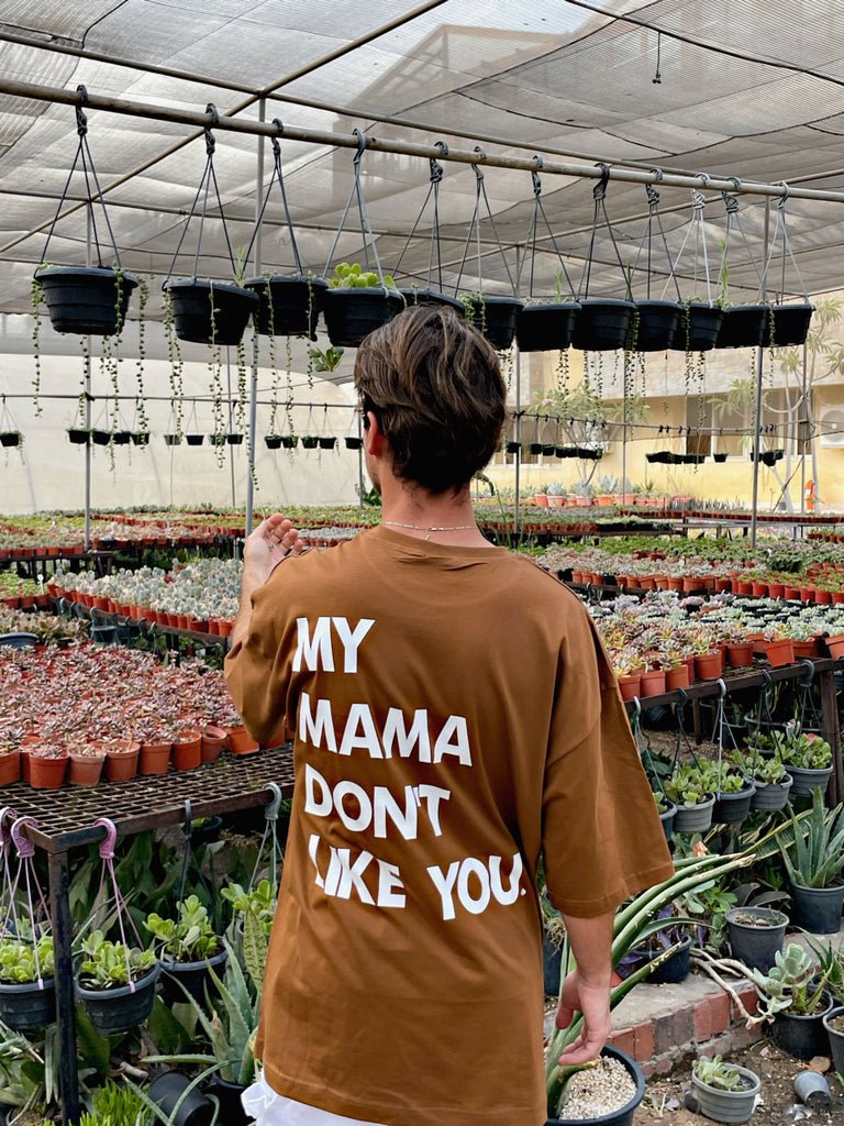 My Mama Don't Like You Oversized T - shirt - Marca Deals - Design Kaf